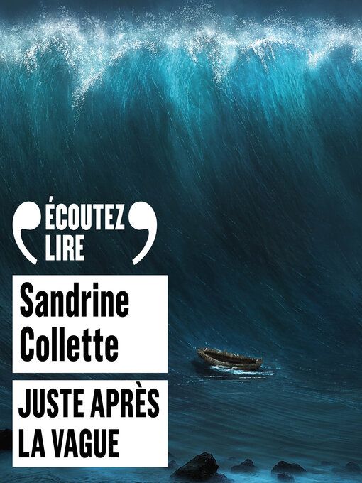 Title details for Juste après la vague by Nicolas Lormeau - Available
